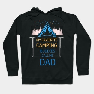 MY FAVORITE CAMPING BUDDIES. Hoodie